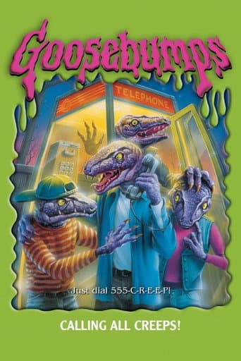 Goosebumps: Calling All Creeps