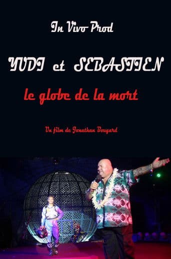 Yudi et Sébastien le globe de la mort
