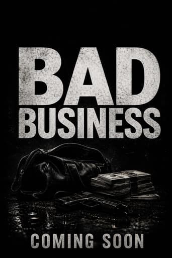 BAD BUSINESS