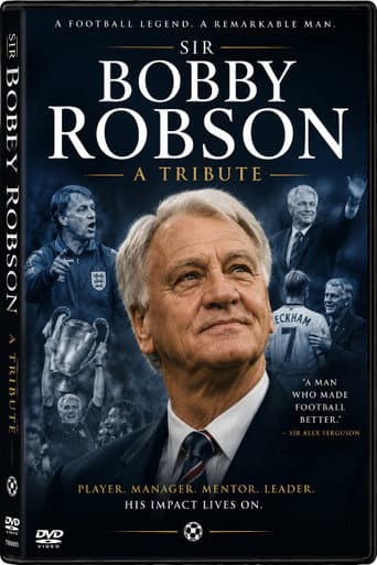 Sir Bobby Robson - A Tribute