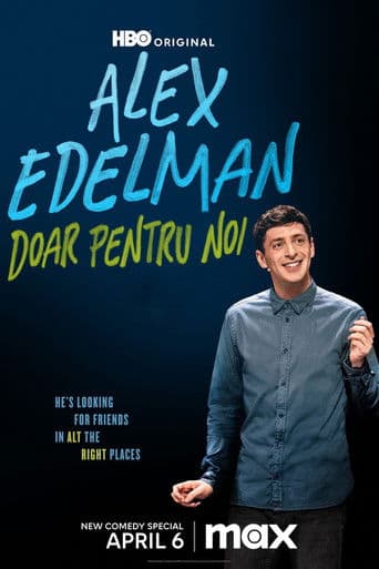 Alex Edelman: Just for Us