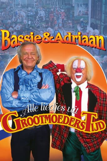 Bassie & Adriaan: Liedjes uit Grootmoederstijd