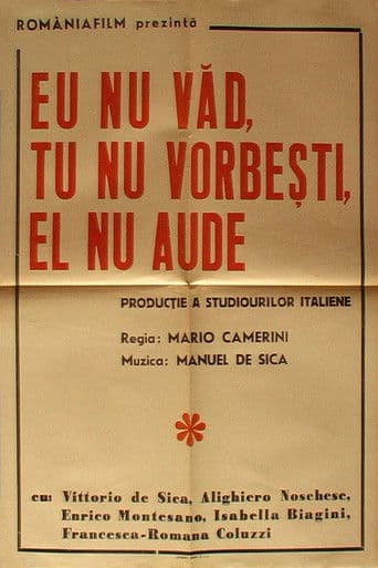 Eu nu văd, tu nu vorbești, el nu aude