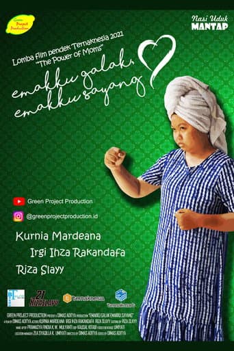 Emakku Galak, Emakku Sayang