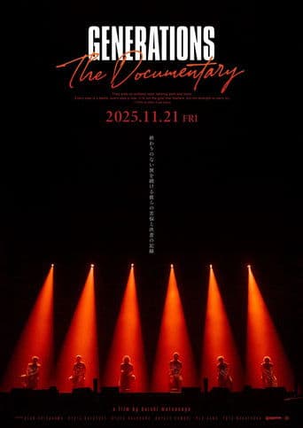 GENERATIONS：The Documentary