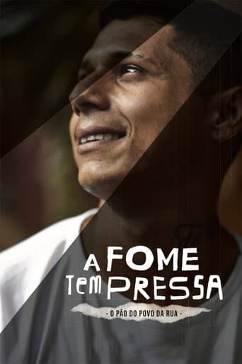 A Fome Tem Pressa: O Pão do Povo da Rua