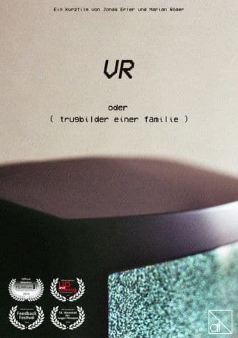 VR oder ( trugbilder einer familie )