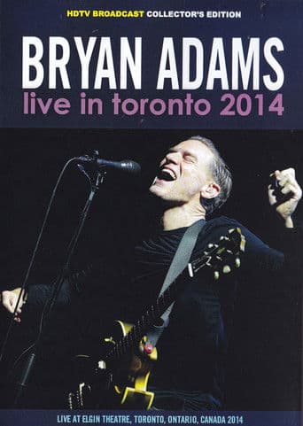 Bryan Adams - Live in Toronto