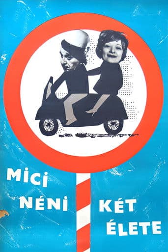 Mici néni két élete