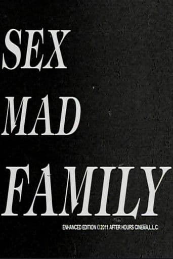 Sex Mad Family Grindhouse Triple Feature
