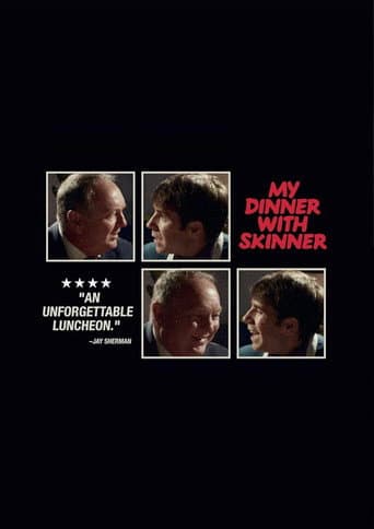 My Dinner With Skinner