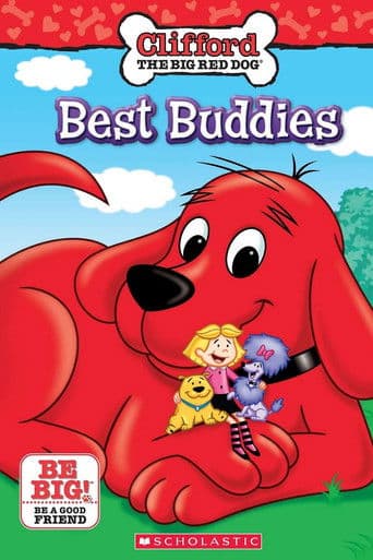 Clifford the Big Red Dog: Best Buddies