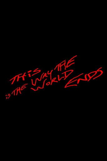 This Is the Way the World Ends