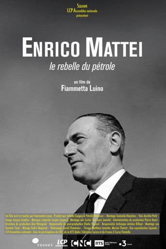 Enrico Mattei, le rebelle du pétrole