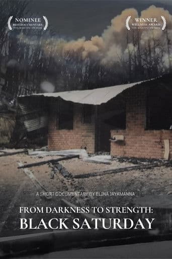 From Darkness to Strength: Black Saturday