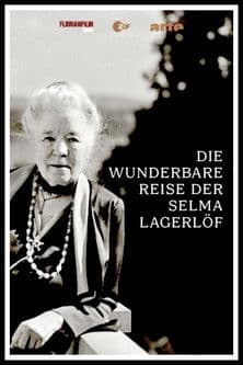 Die wunderbare Reise der Selma Lagerlöf
