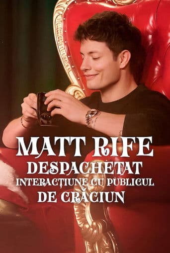 Matt Rife: Unwrapped - A Christmas Crowd Work Special