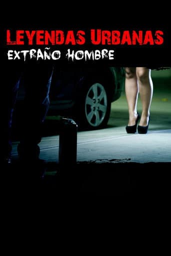 Leyendas urbanas – Extraño hombre