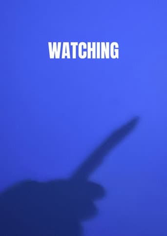 Watching