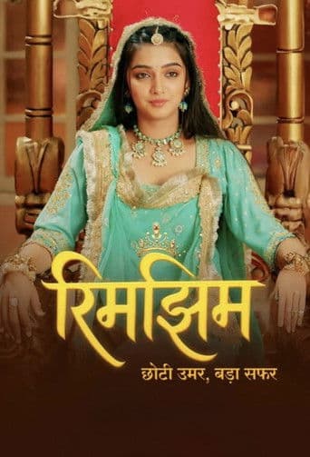 Rimjhim - Choti Umar, Bada Safar