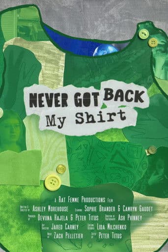 Never Got Back My Shirt