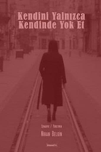 Kendini Yalnizca Kendinde Yok Et