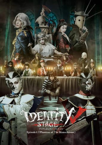 Identity v Stageplay - Episode 4 [Phantom of the Monochrome]