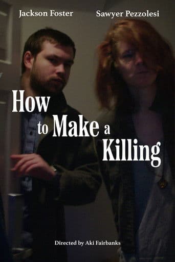 How to Make a Killing