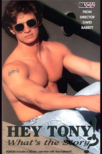 Hey Tony! What's the Story?