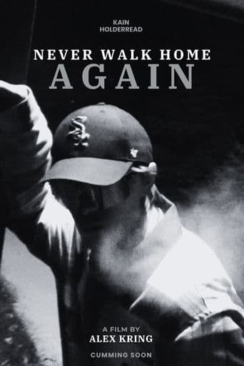 Never Walk Home Again