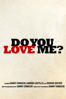 Do you love me?