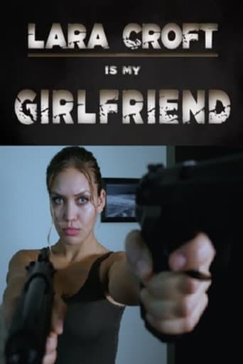 Lara Croft Is My Girlfriend