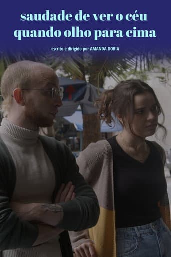 Saudade de ver o céu quando olho para cima