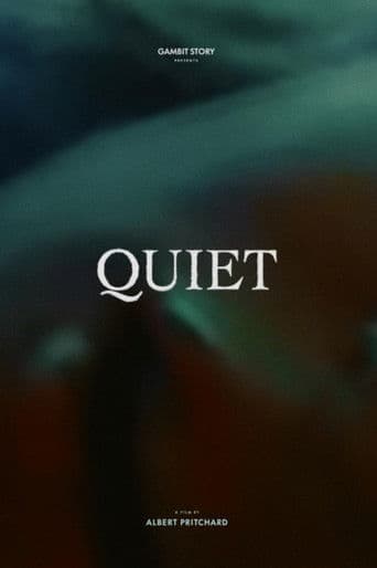 Quiet