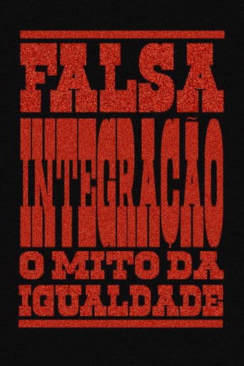 Falsa Integração: O Mito Da Igualdade