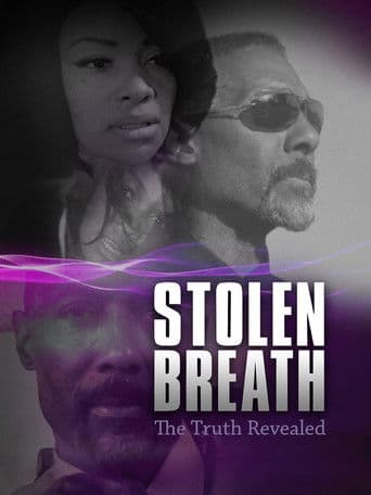 Stolen Breath: The Truth Revealed