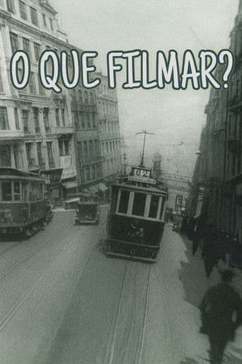 O Que Filmar?