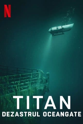 Titan: Dezastrul submersibilului OceanGate