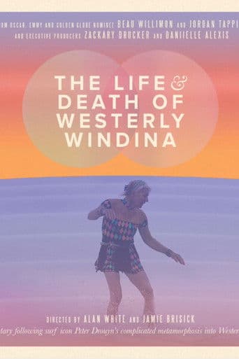 The Life and Death of Westerly Windina