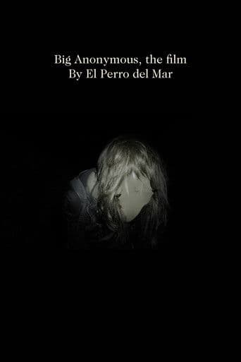 Big Anonymous, the film