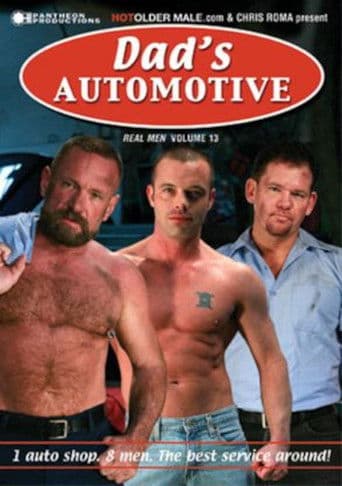 Real Men 13: Dad's Automotive