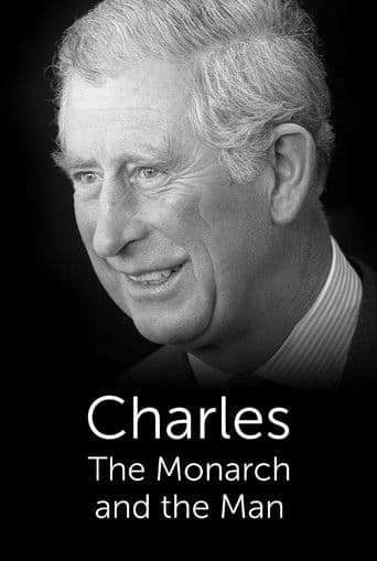 Charles: The Monarch and the Man