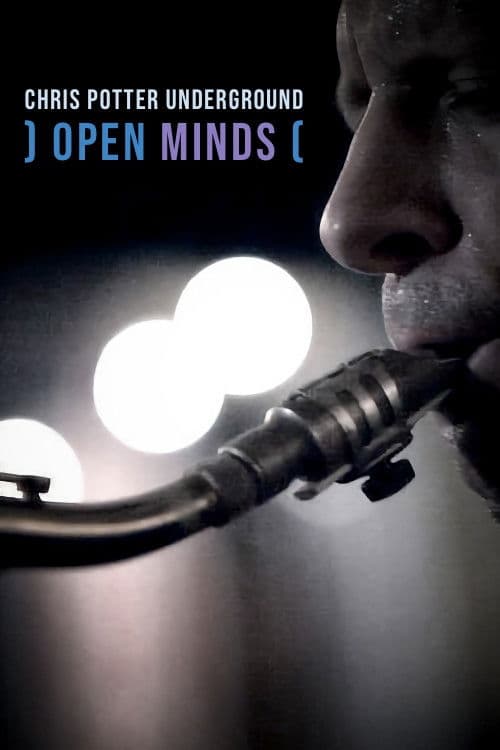 Open Minds: Chris Potter Underground