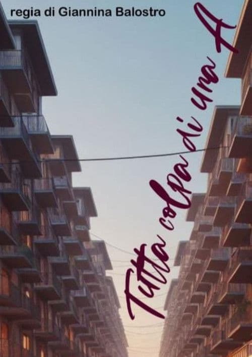 Tutta Colpa di una A?