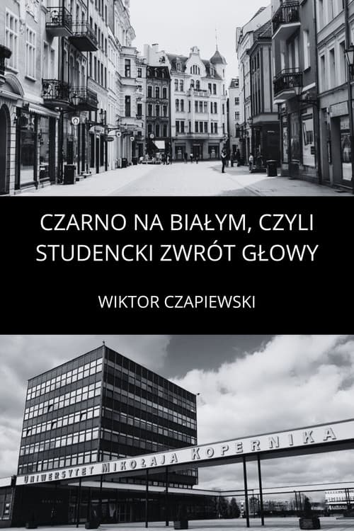 Czarno na białym, czyli studencki zawrót głowy