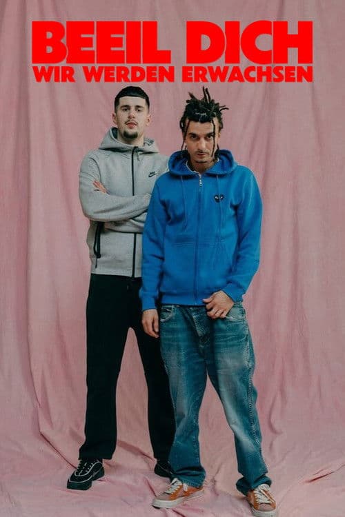 BEEIL DICH - Wir werden erwachsen