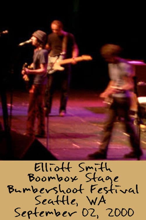 Elliott Smith: Live at Bumbershoot Festival 2000