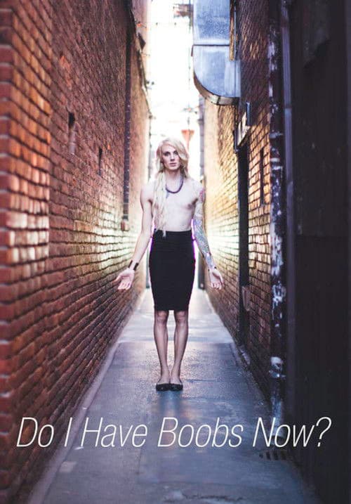 Do I Have Boobs Now?