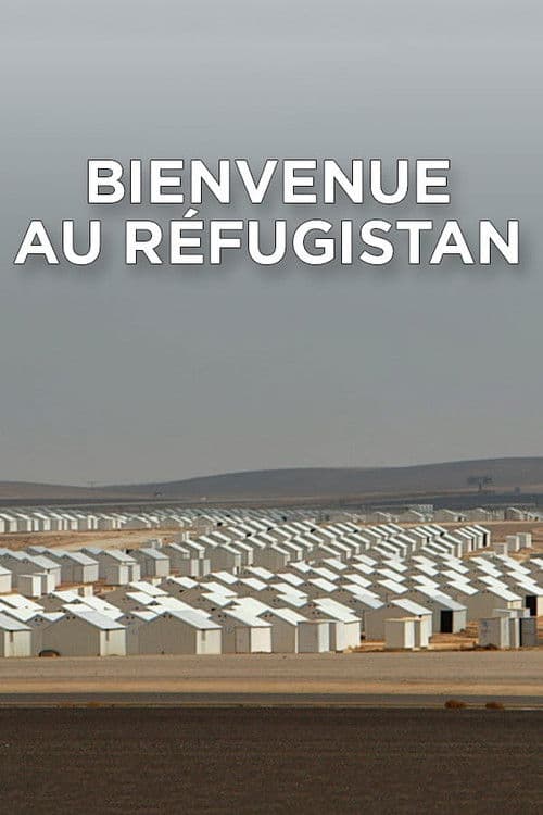 Bienvenue au Réfugistan