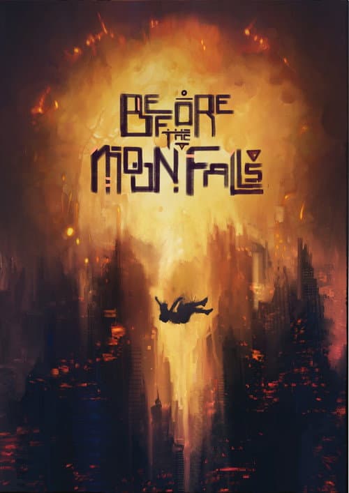 Before the Moon Falls